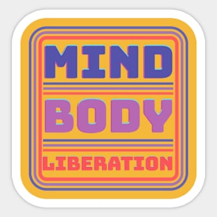 Mind Body Liberation Cyber Monday Fitness Motivation T-Shirt Sticker